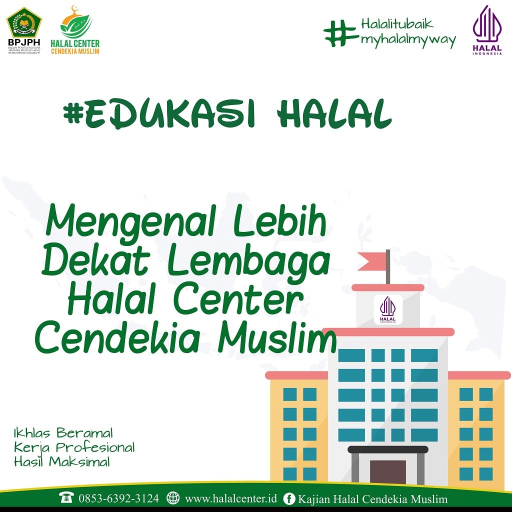 Mengenal Lebih Dekat Lembaga Halal Center Cendekia Muslim